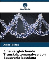 bokomslag Eine vergleichende Transkriptomanalyse von Beauveria bassiana