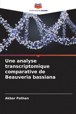 Une analyse transcriptomique comparative de Beauveria bassiana 1
