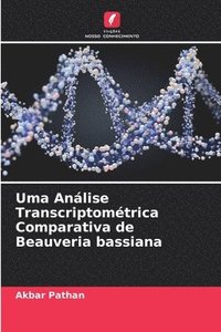 bokomslag Uma Anlise Transcriptomtrica Comparativa de Beauveria bassiana