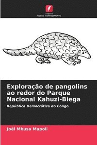 bokomslag Explorao de pangolins ao redor do Parque Nacional Kahuzi-Biega