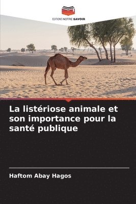 bokomslag La listriose animale et son importance pour la sant publique