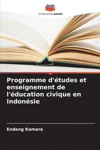 bokomslag Programme d'tudes et enseignement de l'ducation civique en Indonsie