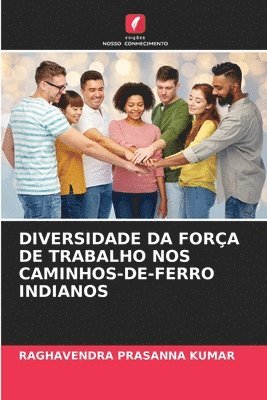 bokomslag Diversidade Da Fora de Trabalho Nos Caminhos-De-Ferro Indianos