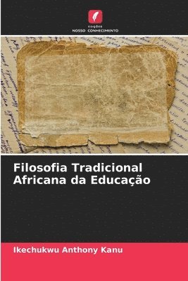 bokomslag Filosofia Tradicional Africana da Educao