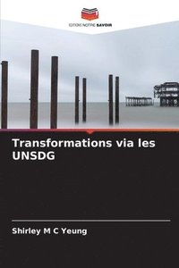 bokomslag Transformations via les UNSDG