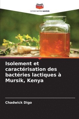 bokomslag Isolement et caractrisation des bactries lactiques  Mursik, Kenya