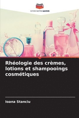 Rhologie des crmes, lotions et shampooings cosmtiques 1