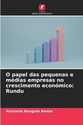 bokomslag O papel das pequenas e mdias empresas no crescimento econmico