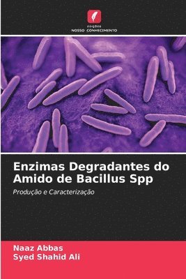 Enzimas Degradantes do Amido de Bacillus Spp 1