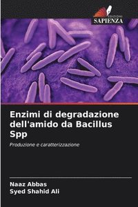 bokomslag Enzimi di degradazione dell'amido da Bacillus Spp