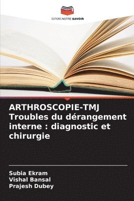 bokomslag ARTHROSCOPIE-TMJ Troubles du drangement interne