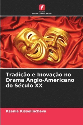 Tradio e Inovao no Drama Anglo-Americano do Sculo XX 1