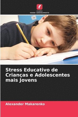Stress Educativo de Crianas e Adolescentes mais Jovens 1