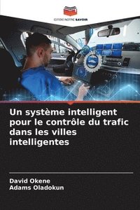 bokomslag Un systme intelligent pour le contrle du trafic dans les villes intelligentes