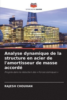 Analyse dynamique de la structure en acier de l'amortisseur de masse accord 1