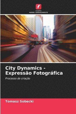 City Dynamics - Expresso Fotogrfica 1