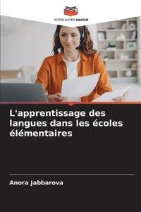 bokomslag L'apprentissage des langues dans les coles lmentaires