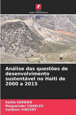 bokomslag Anlise das questes de desenvolvimento sustentvel no Haiti de 2000 a 2015