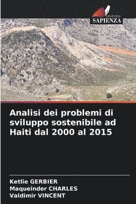 Analisi dei problemi di sviluppo sostenibile ad Haiti dal 2000 al 2015 1