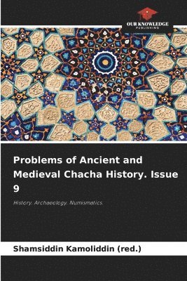 Problems of Ancient and Medieval Chacha History. Issue 9 1