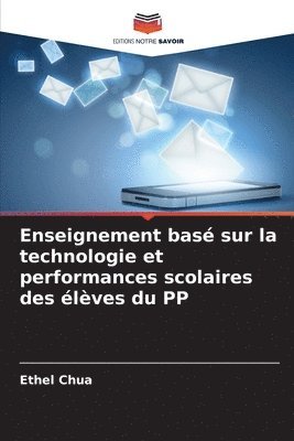 bokomslag Enseignement bas sur la technologie et performances scolaires des lves du PP