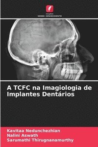 bokomslag A TCFC na Imagiologia de Implantes Dentrios