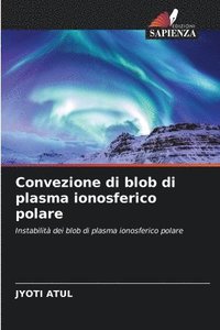 bokomslag Convezione di blob di plasma ionosferico polare