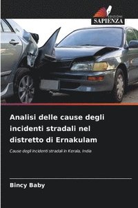 bokomslag Analisi delle cause degli incidenti stradali nel distretto di Ernakulam
