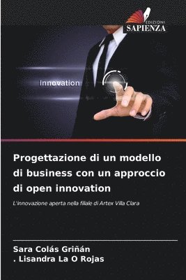 bokomslag Progettazione di un modello di business con un approccio di open innovation