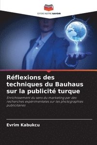 bokomslag Rflexions des techniques du Bauhaus sur la publicit turque