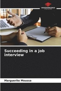 bokomslag Succeeding in a job interview