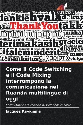 Come il Code Switching e il Code Mixing interrompono la comunicazione nel Ruanda multilingue di oggi 1