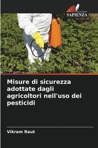bokomslag Misure di sicurezza adottate dagli agricoltori nell'uso dei pesticidi