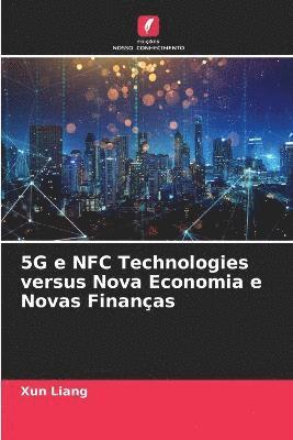 bokomslag 5G e NFC Technologies versus Nova Economia e Novas Finanas
