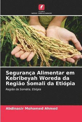 bokomslag Segurana Alimentar em Kebribeyah Woreda da Regio Somali da Etipia