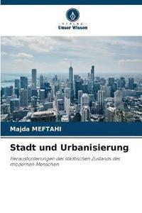 bokomslag Stadt und Urbanisierung