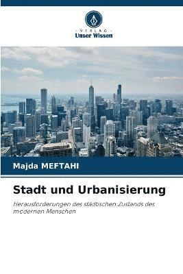 Stadt und Urbanisierung 1