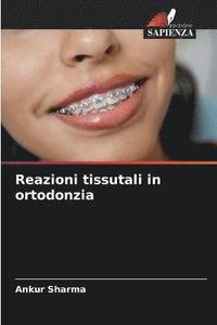 bokomslag Reazioni tissutali in ortodonzia