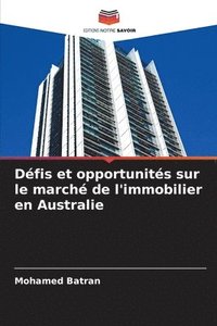bokomslag Dfis et opportunits sur le march de l'immobilier en Australie