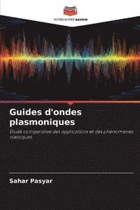 bokomslag Guides d'ondes plasmoniques