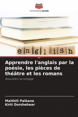 bokomslag Apprendre l'anglais par la posie, les pices de thtre et les romans