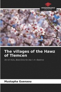 bokomslag The villages of the Hawz of Tlemcen