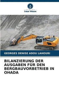 bokomslag Bilanzierung Der Ausgaben Fur Den Bergbauvorbetrieb in Ohada