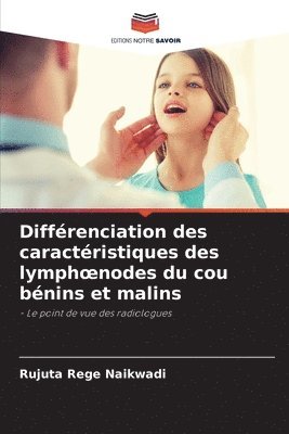 bokomslag Diffrenciation des caractristiques des lymphoenodes du cou bnins et malins