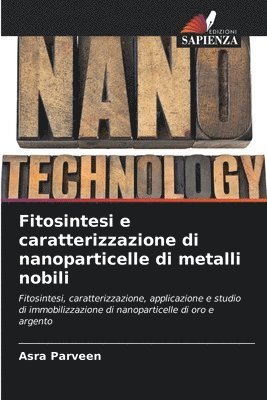 Fitosintesi e caratterizzazione di nanoparticelle di metalli nobili 1