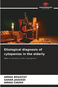 bokomslag Etiological diagnosis of cytopenias in the elderly