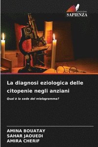 bokomslag La diagnosi eziologica delle citopenie negli anziani