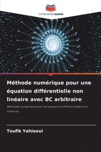 bokomslag Mthode numrique pour une quation diffrentielle non linaire avec BC arbitraire