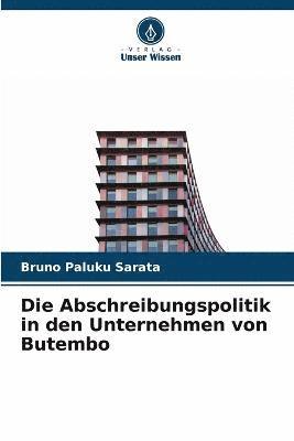 bokomslag Die Abschreibungspolitik in den Unternehmen von Butembo