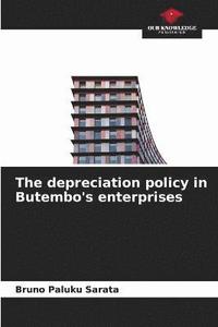 bokomslag The depreciation policy in Butembo's enterprises